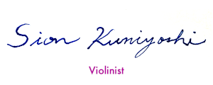 Violinist Sion Kuniyoshi ヴァイオリニスト 國吉紫苑 〜 調布・仙川のヴァイオリン教室